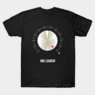 These Go One Louder T-Shirt